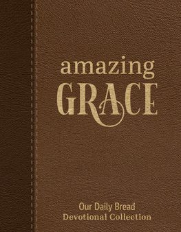 Amazing Grace: Our Daily Bread Devotional Collection For Cheap