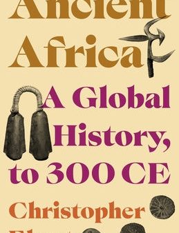 Ancient Africa: A Global History, to 300 CE Cheap