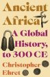 Ancient Africa: A Global History, to 300 CE Cheap