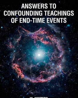 Answers to Confounding Teachings of End-Time Events Fashion