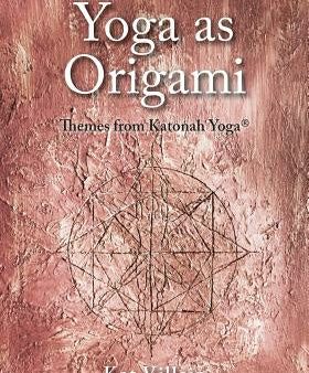 Yoga as Origami: Themes from Katonah Yoga Discount