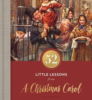 52 Little Lessons from a Christmas Carol: Inspirational Reflections for the Advent Season Hot on Sale