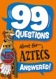 99 Questions About: The Aztecs Online