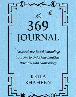 369 Journal: Neuroscience-Based Journaling: Your Key to Unlocking Limitless Potential with Numerology, The Cheap