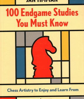 100 Endgame Studies You Must Know: Chess Artistry to Enjoy and Learn from For Sale