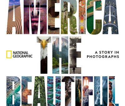 America the Beautiful: A Story in Photographs For Cheap