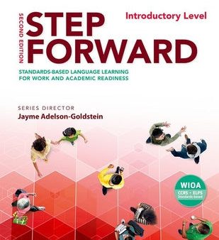 Step Forward 2e Introductory Student Book: Standards-Based Language Learning for Work and Academic Readiness For Cheap