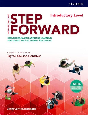 Step Forward 2e Introductory Student Book: Standards-Based Language Learning for Work and Academic Readiness For Cheap