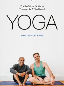 Ashtanga Yoga: The Definitive Guide to Therapeutic & Traditional Yoga Online Sale