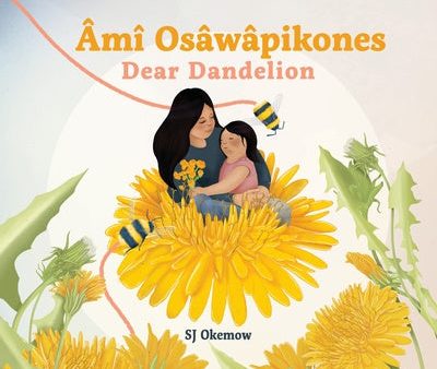 Âmî Osâwâpikones (Dear Dandelion) Online Sale