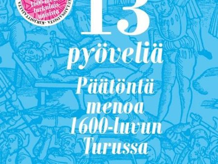 13 pyöveliä For Discount