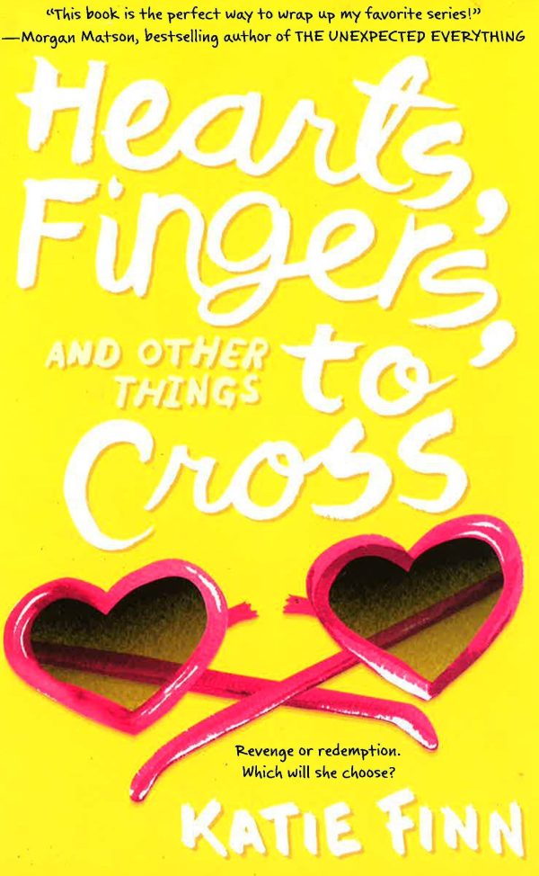 Hearts, Fingers, And Other Things To Cross (A Broken Hearts & Revenge Novel, Bk. 3) Discount